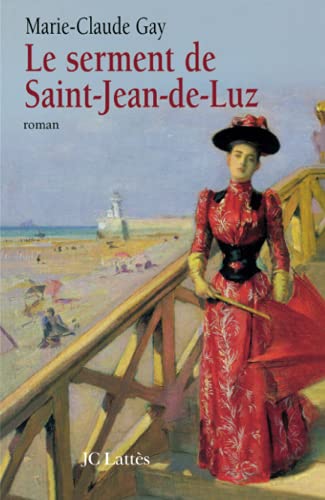 Beispielbild fr Le serment de Saint-Jean-de-Luz zum Verkauf von Ammareal