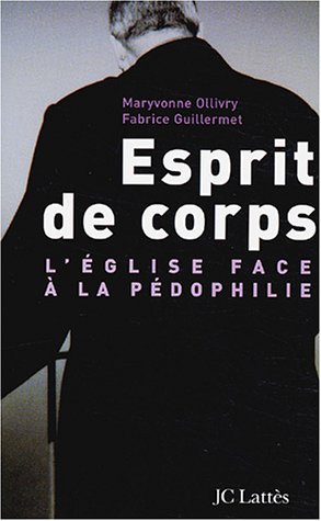 Imagen de archivo de Esprit de corps : L'Eglise face  la pdophilie a la venta por medimops