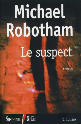 Le suspect (Thrillers) (9782709624862) by Robotham, Michael