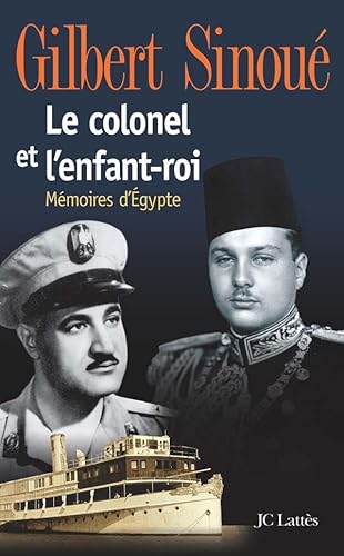 9782709624992: Le colonel et l'enfant-roi