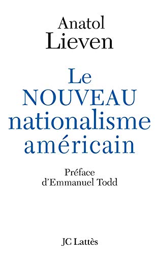 Beispielbild fr Le nouveau nationalisme amricain zum Verkauf von Ammareal