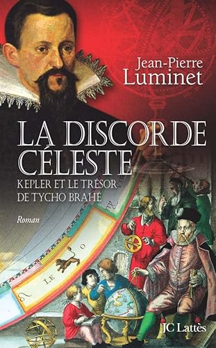 Beispielbild fr La Discorde Cleste : Kepler et le Trsor de Tycho Brah zum Verkauf von Ammareal