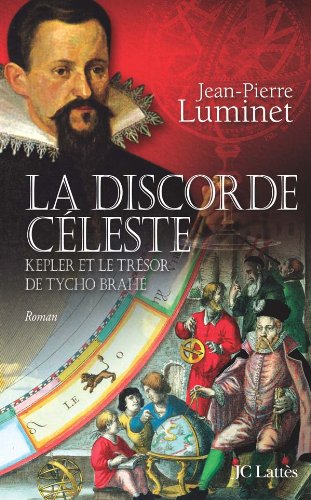 Stock image for La Discorde Cleste : Kepler et le Trsor de Tycho Brah for sale by Ammareal