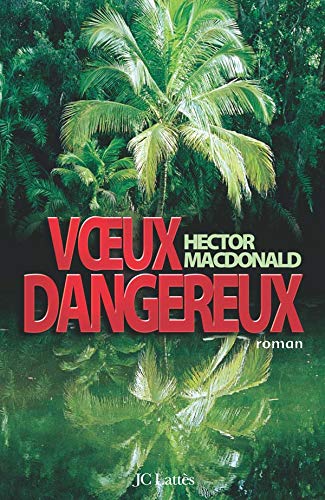 Beispielbild fr Voeux Dangereux zum Verkauf von RECYCLIVRE
