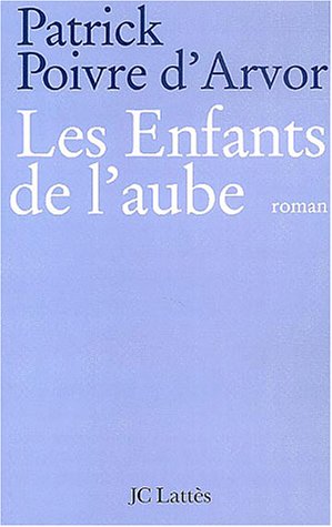 9782709625937: Les enfants de l'aube