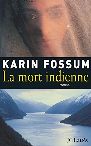 La mort indienne (9782709626019) by Karin Fossum