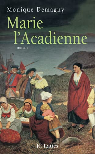 Beispielbild fr Marie l'Acadienne zum Verkauf von Ammareal