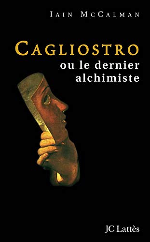 Stock image for Cagliostro, Le Dernier Alchimiste for sale by RECYCLIVRE