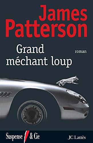 Grand mÃ©chant loup (9782709626910) by Patterson, James
