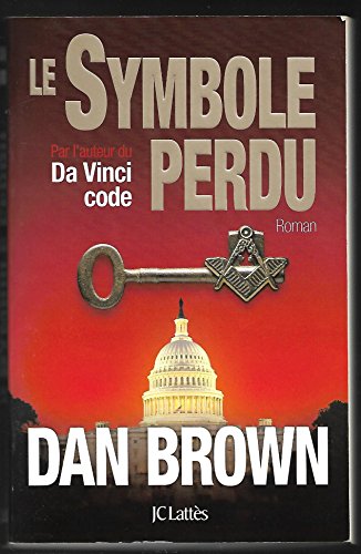 Stock image for Le symbole perdu: La suite du Da Vinci Code for sale by Greener Books