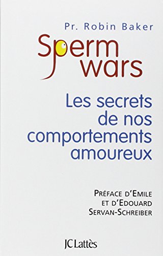 9782709627023: Sperm Wars: Les secrets de nos comportements amoureux