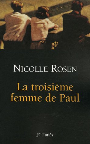 Beispielbild fr La troisime femme de Paul zum Verkauf von LibrairieLaLettre2