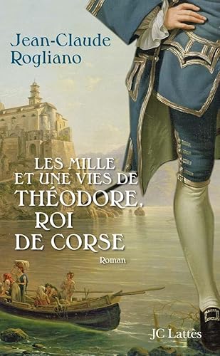 9782709627672: Les mille et une vies de Thodore, roi de Corse