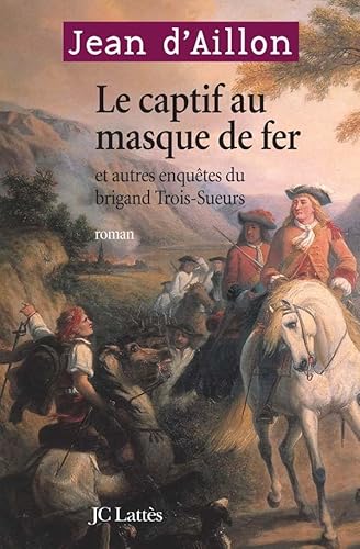 Stock image for Le captif au masque de fer for sale by A TOUT LIVRE