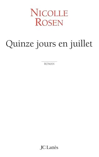 Beispielbild fr Quinze jours en juillet zum Verkauf von Ammareal