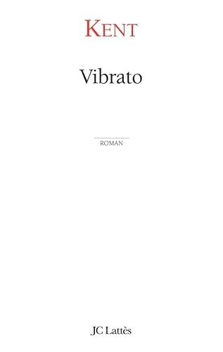 Vibrato (9782709629096) by Kent