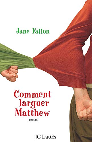 9782709629102: Comment larguer Matthew (French Edition)