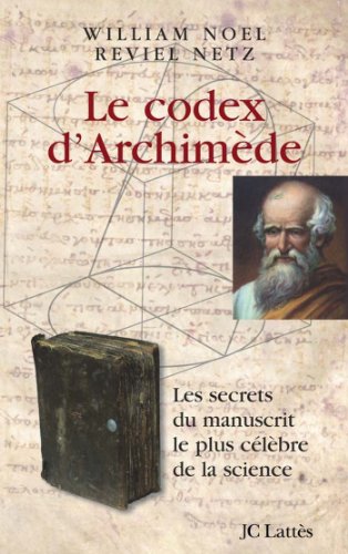 Beispielbild fr Le codex d'Archimde zum Verkauf von Librairie La cabane aux bouquins