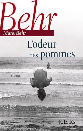 Stock image for L'odeur des pommes [Paperback] Behr, Mark for sale by LIVREAUTRESORSAS