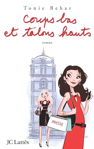 Imagen de archivo de Coups bas et talons hauts [Paperback] Behar, Tonie a la venta por LIVREAUTRESORSAS