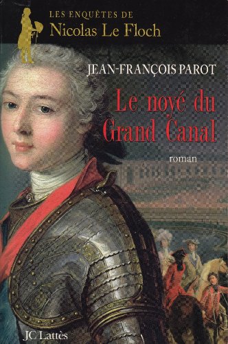 Imagen de archivo de Le noy du grand canal: Une enquête de Nicolas Le Floch a la venta por WorldofBooks