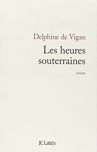 9782709630405: Les heures souterraines