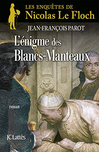 9782709630641: L'enigme des Blancs-Manteaux: Une enqute de Nicolas Le Floch