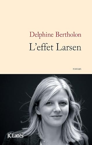 Beispielbild fr L'effet Larsen zum Verkauf von Ammareal