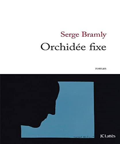Stock image for Orchid e fixe [Paperback] Bramly, Serge for sale by LIVREAUTRESORSAS