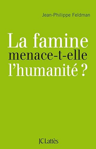 Stock image for La Famine Menace-t-elle L'humanit ? for sale by RECYCLIVRE