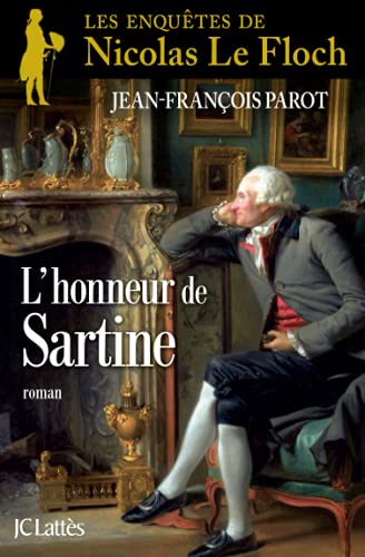 Imagen de archivo de L'Honneur de Sartine: Une Enqu te de Nicolas Le Floch a la venta por ThriftBooks-Dallas