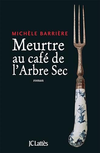 Stock image for Meurtre au caf de l'Arbre-Sec for sale by Ammareal