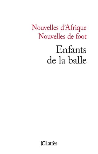 Beispielbild fr Enfants de la balle (Litt�rature fran�aise) (French Edition) zum Verkauf von Textbooks_Source