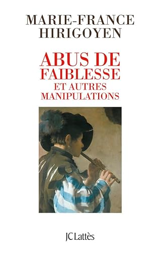 9782709636711: Abus de faiblesse et autres manipulations (Essais et documents)