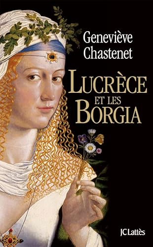 Beispielbild fr Lucrce et les Borgia zum Verkauf von Ammareal