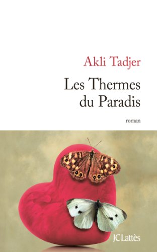 Beispielbild fr Les Thermes du Paradis Tadjer, Akli zum Verkauf von LIVREAUTRESORSAS