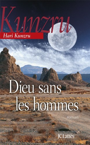 Dieu sans les hommes (9782709638197) by Kunzru, Hari