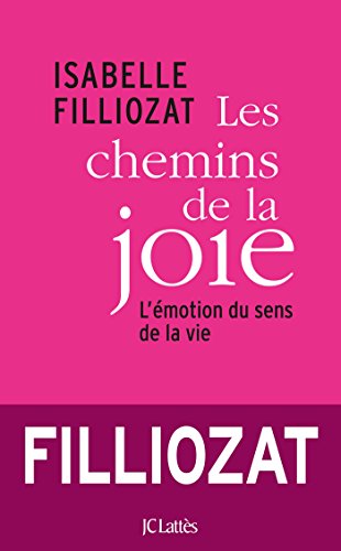 Beispielbild fr Les chemins de la joie zum Verkauf von Ammareal