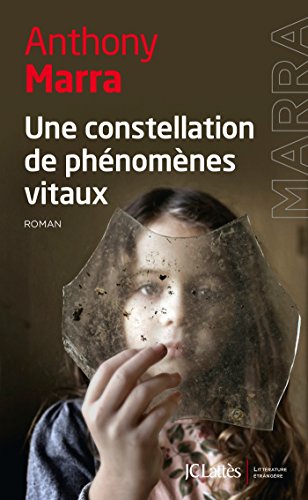 Beispielbild fr Une constellation de phnomnes vitaux - Grand Prix des lectrices de Elle 2015 zum Verkauf von Ammareal