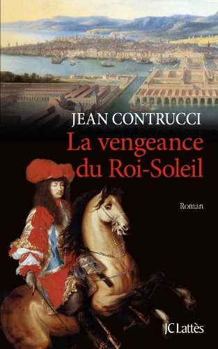 Beispielbild fr La Vengeance Du Roi-Soleil zum Verkauf von ThriftBooks-Atlanta