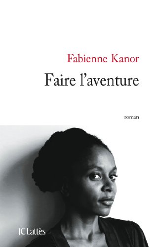 9782709643634: Faire l'aventure (Littrature franaise)