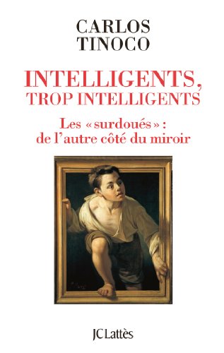 Beispielbild fr Intelligents, trop intelligents zum Verkauf von Ammareal