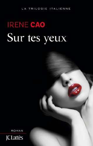 9782709645829: Sur tes yeux (Romans trangers)