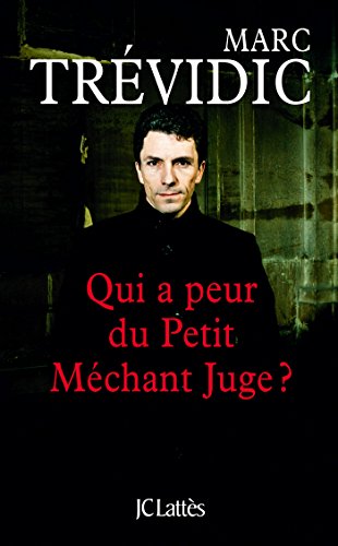 Stock image for Qui a peur du petit mchant juge ? for sale by Ammareal