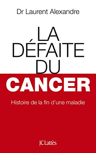 Imagen de archivo de La Dfaite du cancer a la venta por Ammareal