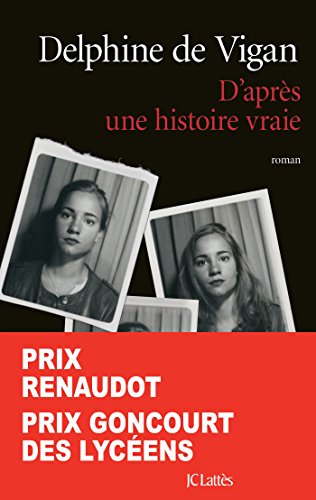 Imagen de archivo de D'apr?s une histoire vraie - Prix Renaudot 2015 (French Edition) a la venta por SecondSale