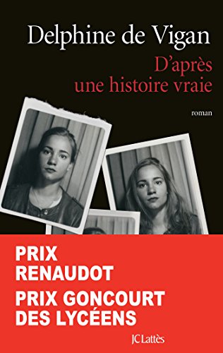 Stock image for D'apr?s une histoire vraie - Prix Renaudot 2015 (French Edition) for sale by SecondSale