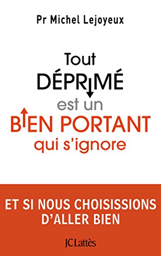 Beispielbild fr Tout dprim est un bien portant qui s'ignore (Essais et documents) (French Edition) zum Verkauf von Better World Books