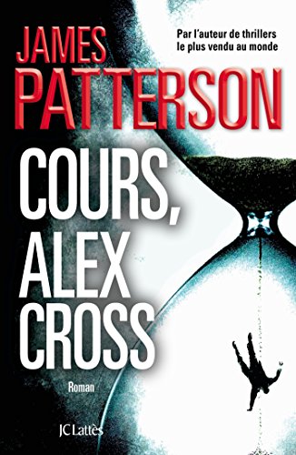 Beispielbild fr Cours, Alex Cross zum Verkauf von deric