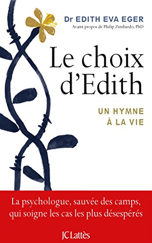 Stock image for Le choix d'Edith: Un hymne  la vie. for sale by INGARDIO